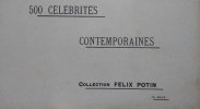 500 Célébrités Contemporaines - Collection Félix Potin. 