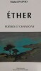 Éther - Poésies & chansons. Michel Ivonio