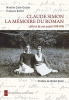 Claude Simon
La mémoire du roman
Lettres de son passé
1914-1916.  Mireille Calle-Gruber, Françoise Buffet