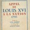 Appel de Louis XVI à la Nation 1793. Louis XVI, Louis Madelin (Préface), Jacques Isorni (Introduction)