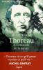 Henry David Thoreau, le célibataire de la nature. Thierry Gillyboeuf