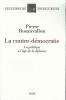 La Contre-Démocratie. La politique à l'âge de la défiance. Pierre Rosanvallon