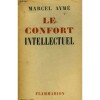 Le confort intellectuel.. Aymé Marcel