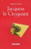 Jacquou le Croquant. Eugène Le Roy