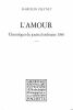 L'amour
Chroniques du journal ordinaire 1980 
(extraits). Pleynet Marcelin