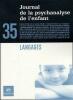 Journal de la psychanalyse de l'enfant
n°35 langages. Collectif