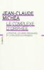 Le Complexe d'Orphée
La gauche, les gens ordinaires et la religion du progrès. Jean-Claude Michéa