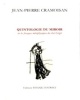 Quintologie du miroir 
ou Les frasques métaphysiques du chat Grigri
Et autres nouvelles. Jean-Pierre Cramoisan