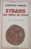 Sybaris Les Grecs En Italie.. Geneviève Tabouis