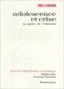 adolescence et crise
la quête de l'identité. Erik H. Erikson