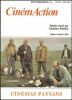 Cinemaction N° 16 Cinemas Paysans .. Christian Bosséno (dossier réuni par)