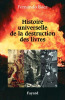 Histoire universelle de la destruction des livres. Fernando Alberto Baez