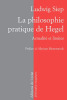 La philosophie pratique de Hegel
Actualité et limites. Ludwig Siep