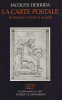 La Carte postale
de Socrate à Freud et au-delà.. DERRIDA (Jacques).