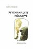 Psychanalyse négative. Pierre Eyguesier