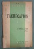 L’AGRÉGATION - ANNUAIRE 1964
N°131- Bulletin officiel de la société des agrégés, brochure agrafée, 80 pages.. 