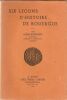 Six Leçons D'Histoire De Rouergue. BOUSQUET Louis