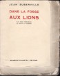 Dans la fosse aux lions. Huit bois hors-texte de Walch Le Tannois. Suberville, Jean - Le Tannois, Walch (ill.)