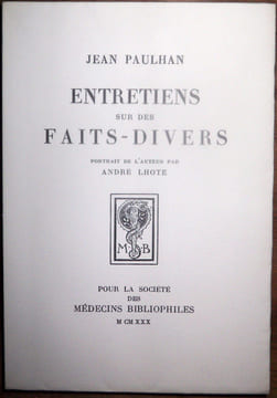 Entretiens sur des faits-divers. Portrait de l'auteur par André Lhote.. Paulhan, Jean - Lhote, André (ill.)
