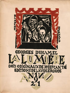 La Lumière, pièce en quatre actes avec une préface inédite. Bois originaux de Jozef Cantré.