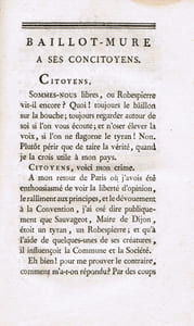 Baillot-Mure à ses concitoyens - [suivi de :] n° II de Baillot-Mure - [suivi de :] Opinion de Pierre Baillot, dans l'Assemblée des sections de l'égalité et du centre de la commune de Dijon, sous la présidence du représentant Jean-Marie Calès, en mission dans le département de la Côte-d'Or.