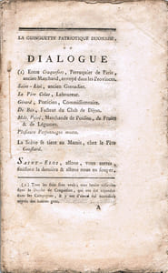 La Guinguette patriotique dijonaise ou Dialogue entre Craquefort, perruquier de Paris, ancien marchand, envoyé dans les provinces, Saint-Eloi, ancien grenadier, Le père Colas, laboureur, Gérard, praticien, commissionnaire, de Béo, facteur du club de Dijon, Madame Poiré, marchande de poisson, de fruits et de légumes.