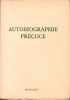 Autobiographie précoce, traduit du russe et préfacé par K. S. Karol. Evtouchenko, Eugène [Evgueni]