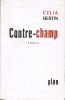 Contre-champ. Edition originale Bertin, Célia