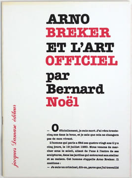 Arno Breker et l'art officiel. Noël, Bernard - [Breker, Arno]