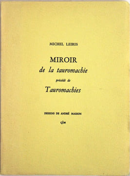 Miroir de la tauromachie précédé de Tauromachies. Dessins de André Masson.. Leiris, Michel - Masson, André (ill.)