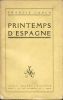 Printemps d'Espagne. Edition originale Carco, Francis