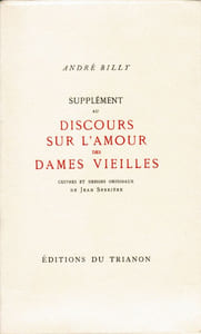 Supplément au Discours sur l'amour des dames vieilles. Cuivres et dessins originaux de Jean Serrière.