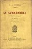La Somnambule, roman d'actualité. Edition originale Geoffroy, Auguste