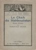Le Chah du Mahboulistan, histoire orientale. Edition originale [Morgan, Jacques de] Karagueuz Effendi