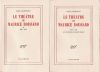 Le Théâtre de Maurice Boissard. 1907-1914. 1915-1941. Avant-propos de Marie Dormoy.. Edition originale Léautaud, Paul