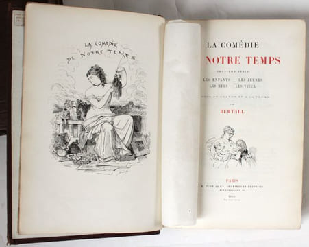 La Comédie de notre temps, études au crayon et à la plume. I. (1re série) : la civilité, les habitudes, les moeurs, les coutumes, les manières et les ...