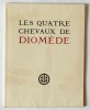 Les Quatre chevaux de Diomède, dessins gravés sur bois par André Auclair. Edition originale Auclair, André