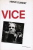 Vice, photographies de l'auteur. Edition originale Guibert, Hervé