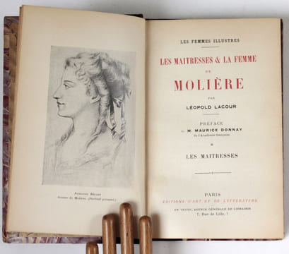 Les Maîtresses et la femme de Molière. Tome I. Les maitresses. Préface de M. Maurice Donnay.. Lacour, Léopold