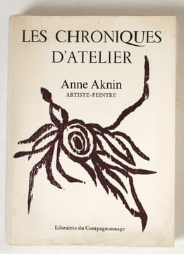 Les Chroniques d'atelier. Aknin, Anne