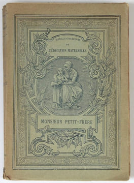 Monsieur Petit-frère. Préface de Jean Aicard. Illustrations de Emile Bayard.. Chabrier-Rieder, Charlotte - Aicard, Jean (préf.) - Bayard, Emile (ill.)