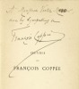 Oeuvres de François Coppée. Poésies, 1864-1869 : Le Reliquaire - Intimités - Poèmes modernes - La Grève des forgerons [envoi autographe signé]. ...