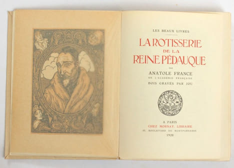 La Rotisserie de la reine Pédauque. Bois gravés par [Louis] Jou.. France, Anatole - Jou, Louis (ill.)