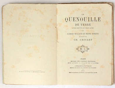 La Quenouille de verre, opéra-bouffe en trois actes. Musiques de Ch. Grisart.