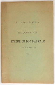 Ville de Chantilly : Inauguration de la statue du duc d'Aumale le 15 octobre 1899. [Henri d'Orléans, duc d'Aumale] - Vallon, Omer ; Bornier, Henri de ...