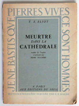 Meutre dans la cathédrale, traduit de l'anglais et présenté par Henri Fluchère [envoi autographe signé de Henri Fluchère à Thierry Maulnier]. Eliot, ...
