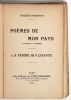 Poèmes de mon pays (1903-1908), La Terre qui chante [Envoi autographe signé]. Hébertot, Jacques