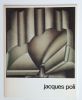Jacques Poli : plans, pastels, peintures, 1970-1974. ARC 2, Musée d'art moderne de la Ville de Paris. [Poli, Jacques] - Ragon, Michel - Le Bot, Marc