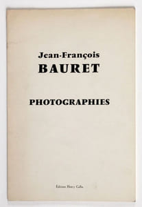 Jean-François Bauret : Photographies. Exposition de l'A.R.C. (Animation - Recherche - Confrontation) au Musée d'art modene de la Ville de Paris, 30 septembre - 1er novembre 1971.