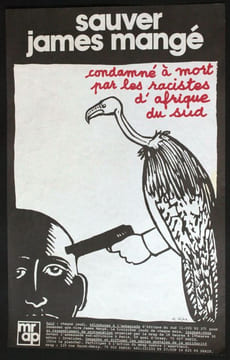 Sauver James Mangé, condamné à mort par les racistes d'Afrique du Sud. MRAP.. [Affiche] Topor, Roland